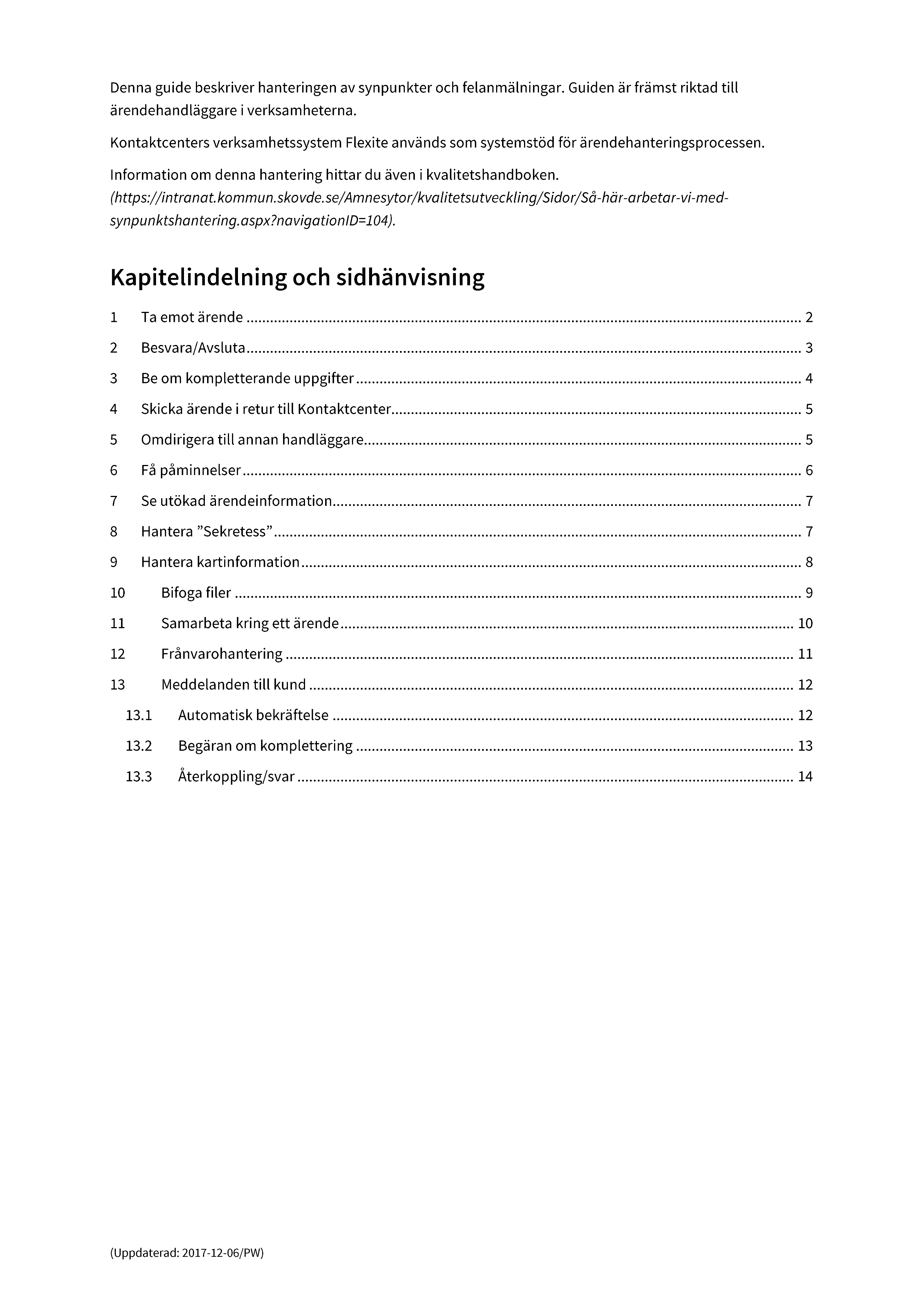 Hantering Användarguide - hantering av synpunkter och felanmälningar